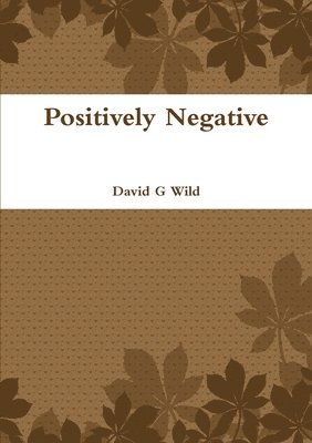 Positively Negative 1