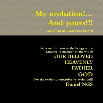 My Evolution!... and Yours!!! 1