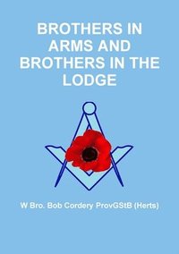 bokomslag Brothers in Arms and Brothers in the Lodge