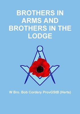 Brothers in Arms and Brothers in the Lodge 1