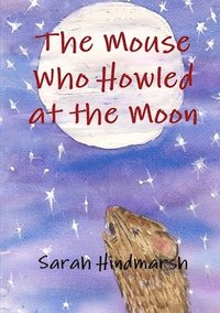 bokomslag Mouse Who Howled at the Moon
