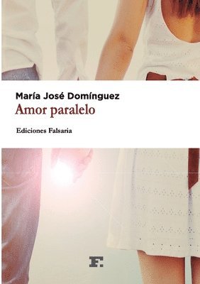María José Dominguez, María José - Amor paralelo, Häftad