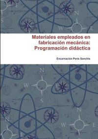 bokomslag Materiales Empleados En Fabricacion Mecanica: Programacion Didactica