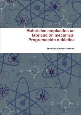 Materiales Empleados En Fabricacion Mecanica: Programacion Didactica 1