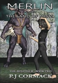 bokomslag Merlin and the Land of Mists Book Two: the Minotaur