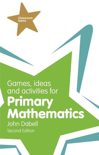 Games, Ideas and Activities for Primary Mathematics 1