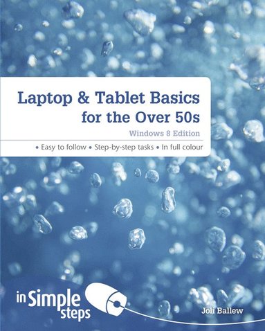 bokomslag Laptop & Tablet Basics for the Over 50s Windows 8 Edition In Simple Steps
