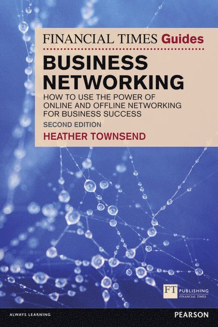 Financial Times Guide to Business Networking, The 1