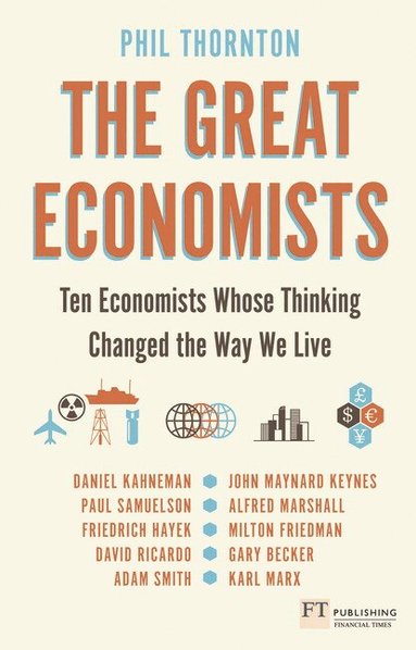 Phil Thornton - Great Economists, The, Häftad