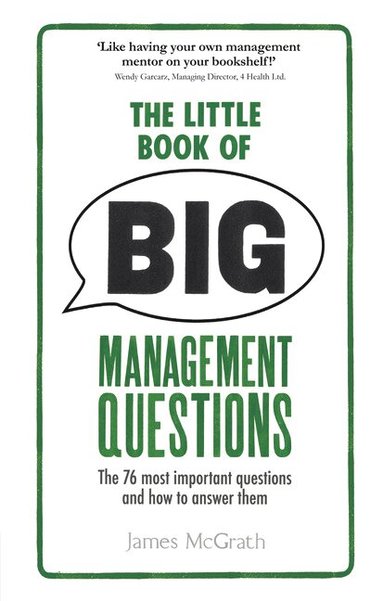 James McGrath - Little Book of Big Management Questions, The, Häftad