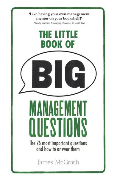 bokomslag Little Book of Big Management Questions, The