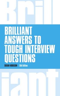 bokomslag Brilliant Answers to Tough Interview Questions