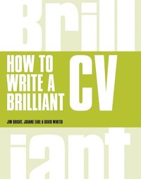 bokomslag How to Write a Brilliant CV