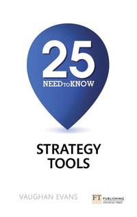bokomslag 25 Need-To-Know Strategy Tools