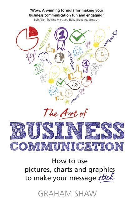 Art of Business Communication, The 1