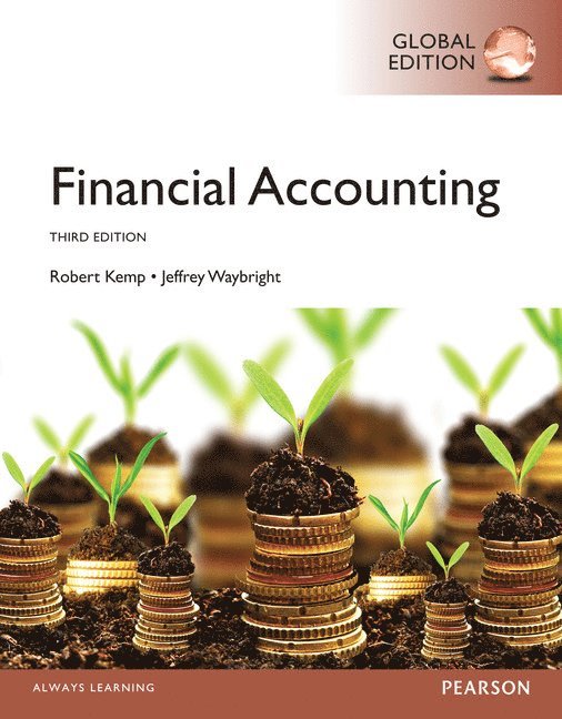 Robert Kemp, Jeffrey Waybright - Financial Accounting, Global Edition, Häftad