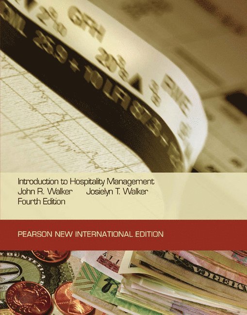 John Walker, Josielyn Walker - Introduction to Hospitality Management: Pearson New International Edition, Häftad
