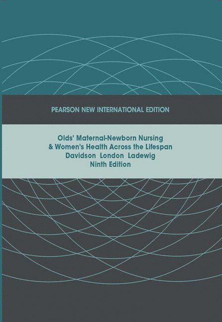 Olds' Maternal-Newborn Nursing & Women's Health Across the Lifespan 1