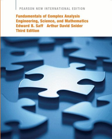 Edward Saff, Arthur Snider - Fundamentals of Complex Analysis with Applications to Engineering, Science, and Mathematics, Häftad