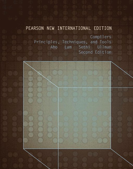 Compilers: Principles, Techniques, and Tools 1