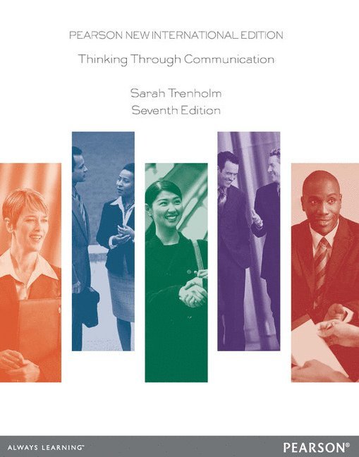 Thinking Through Communication: Pearson New International Edition 1