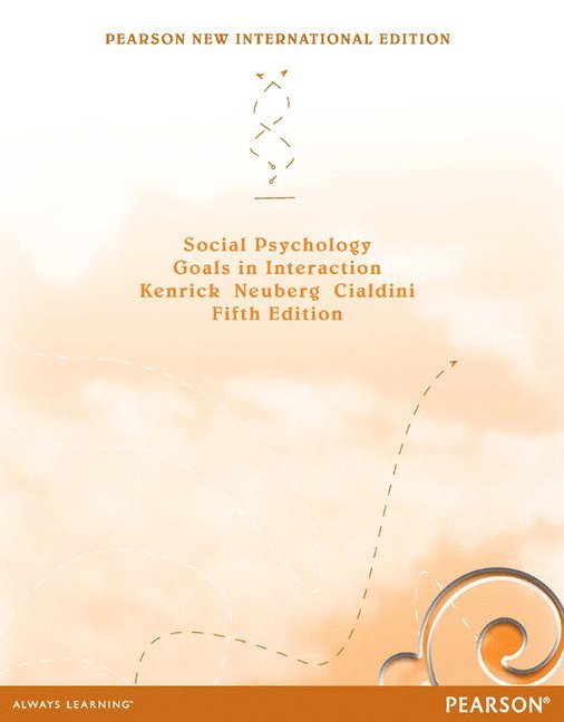Social Psychology: Goals in Interaction 1