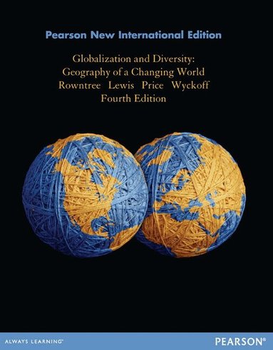 Lester Rowntree, Martin Lewis, Marie Price, William Wyckoff - Globalization and Diversity, Häftad