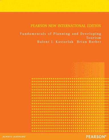 Bulent Kastarlak, Brian Barber - Fundamentals of Planning and Developing Tourism, Häftad