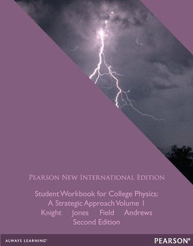 Randall Knight, Brian Jones, Stuart Field, James Andrews - Student Workbook for College Physics: Pearson New International Edition, Häftad