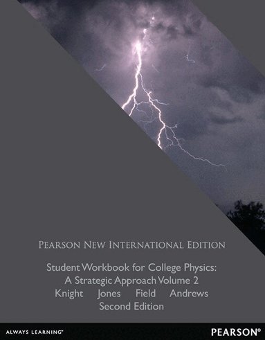 Randall Knight, Brian Jones, Stuart Field, James Andrews - Student Workbook for College Physics: Pearson New International Edition, Häftad