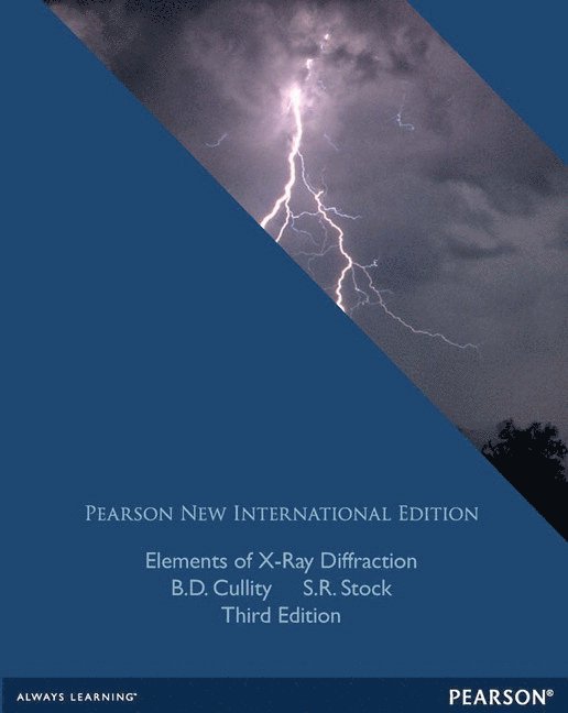 B.D. Cullity, S.R. Stock - Elements of X-Ray Diffraction, Häftad