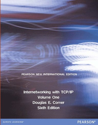 bokomslag Internetworking with TCP/IP Volume One: Pearson New International Edition