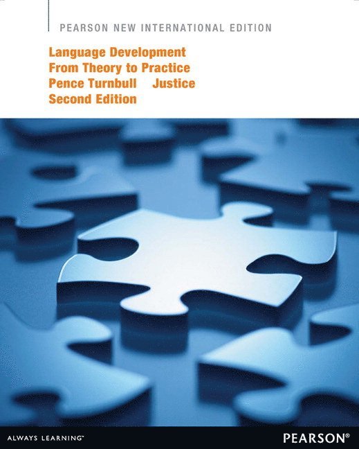 Khara Pence Turnball, Laura Justice - Language Development from Theory to Practice, Häftad