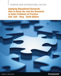 bokomslag Applying Educational Research: How to Read, Do, and Use Research to Solve Problems of Practice