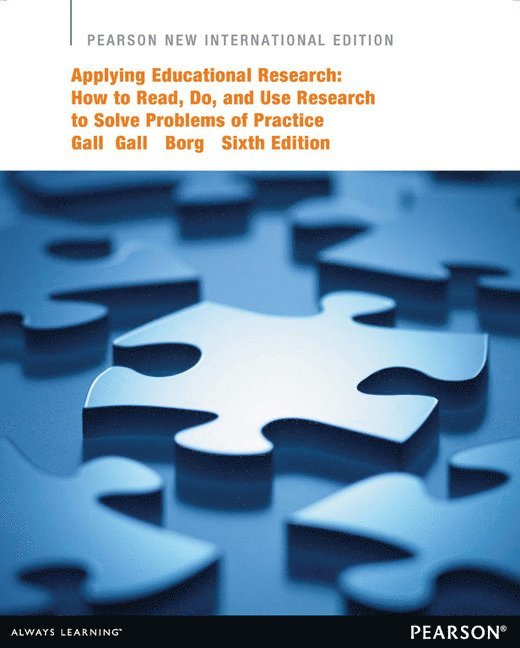Joyce Gall, M. Gall, Walter Borg - Applying Educational Research: How to Read, Do, and Use Research to Solve Problems of Practice, Häftad