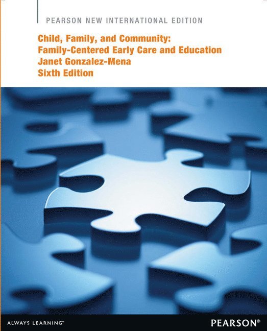 Child, Family, and Community: Family-Centered Early Care and Education 1