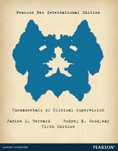 Janine Bernard, Rodney Goodyear - Fundamentals of Clinical Supervision, Häftad