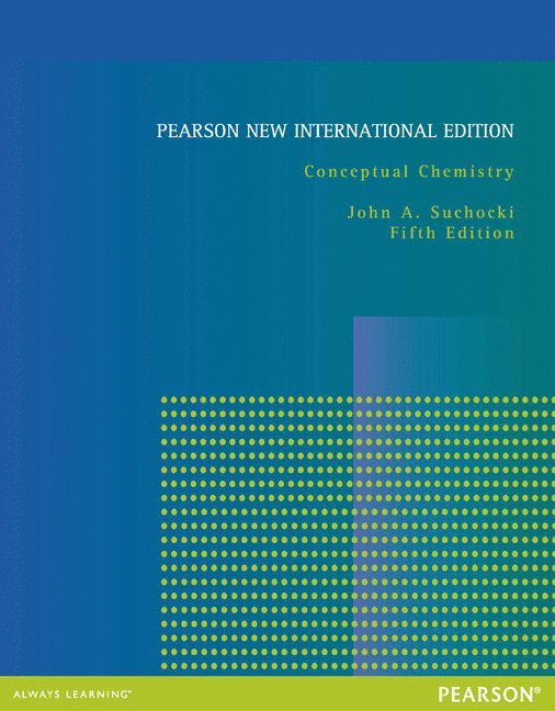 John Suchocki - Conceptual Chemistry: Pearson New International Edition, Häftad