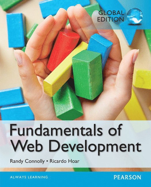 Randy Connolly, Ricardo Hoar - Fundamentals of Web Development, Global Edition, Häftad