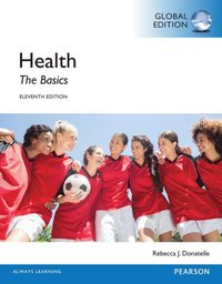 bokomslag Health: The Basics, Global Edition