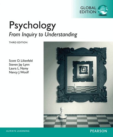 Scott Lilienfeld, Steven Lynn, Laura Namy, Nancy Woolf - Psychology: From Inquiry to Understanding, Global Edition, Häftad