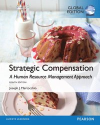 bokomslag Strategic Compensation: A Human Resource Management Approach, Global Edition