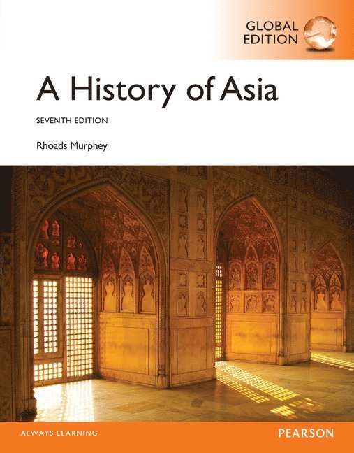 Rhoads Murphey - A History of Asia, Global Edition, Häftad