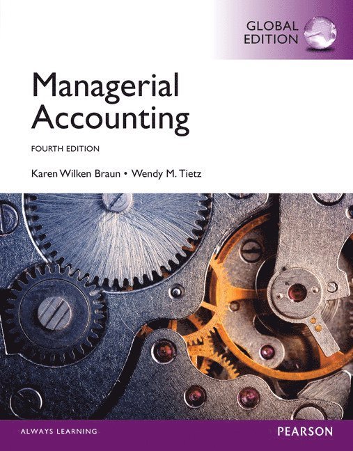 Managerial Accounting, Global Edition 1