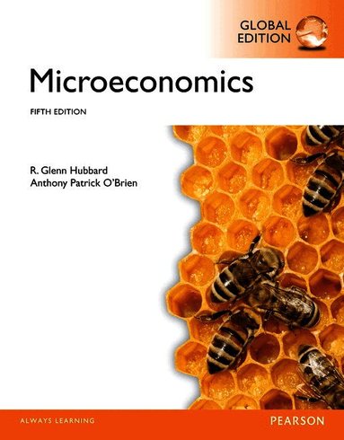 Glenn Hubbard, Anthony O'Brien - Microeconomics, Global Edition, Häftad