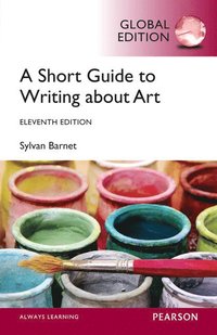 bokomslag Short Guide to Writing About Art, A, Global Edition