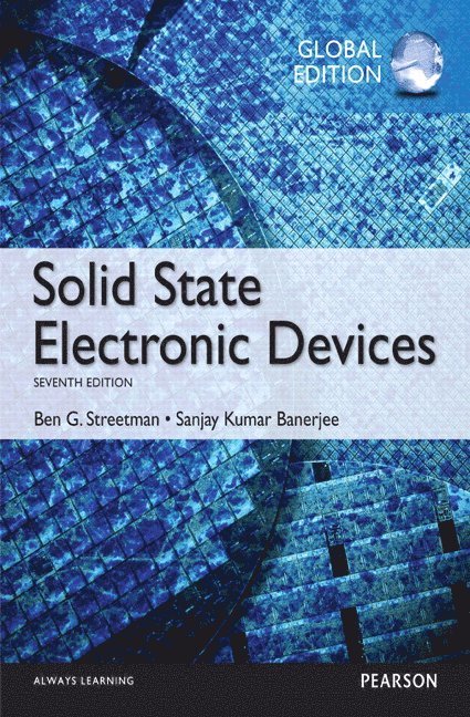 Ben Streetman, Sanjay Banerjee - Solid State Electronic Devices, Global Edition, Häftad