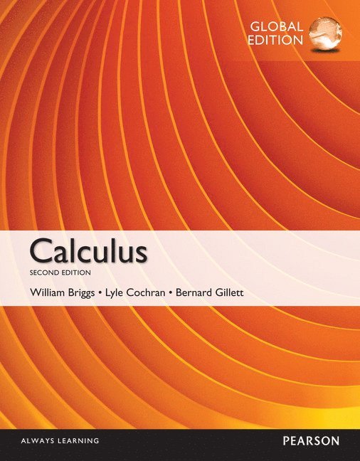 William Briggs, Lyle Cochran, Bernard Gillett - Calculus, Global Edition, Häftad