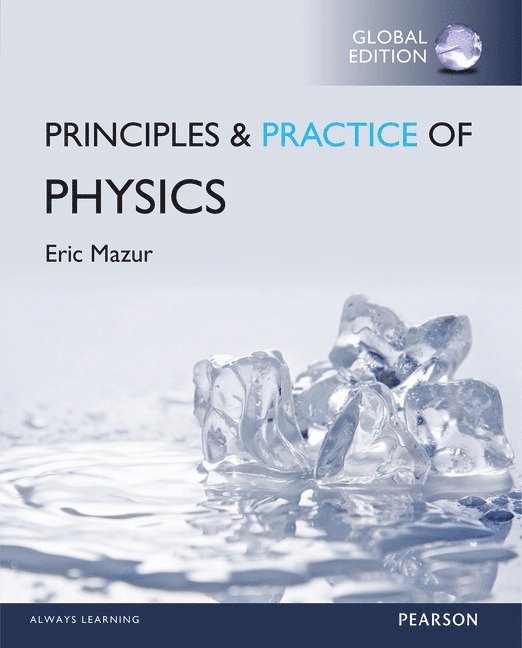 Practice of Physics (Chapters 1-34), Global Edition 1