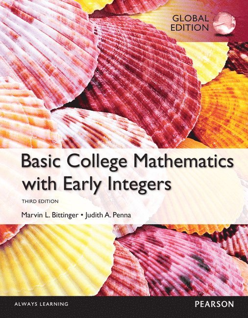 Marvin Bittinger, Judith Penna - Basic College Maths with Early Integers, Global Edition, Häftad